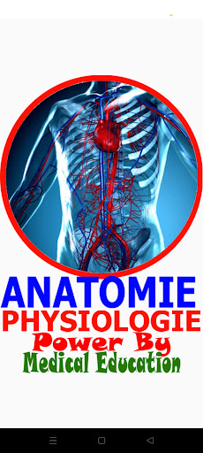 Anatomie - Physiologie