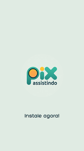 Pix Assistindo: Rewards para PC