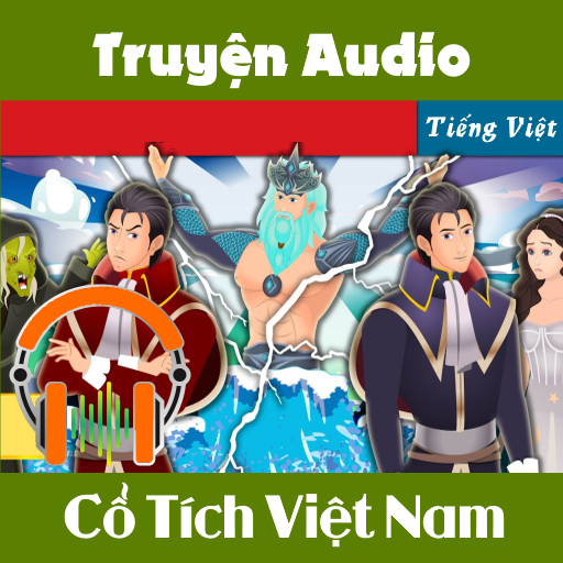 Truyện cổ tích Việt Nam audio PC