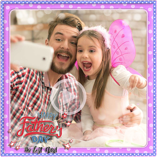 Father's Day Video Maker 2024