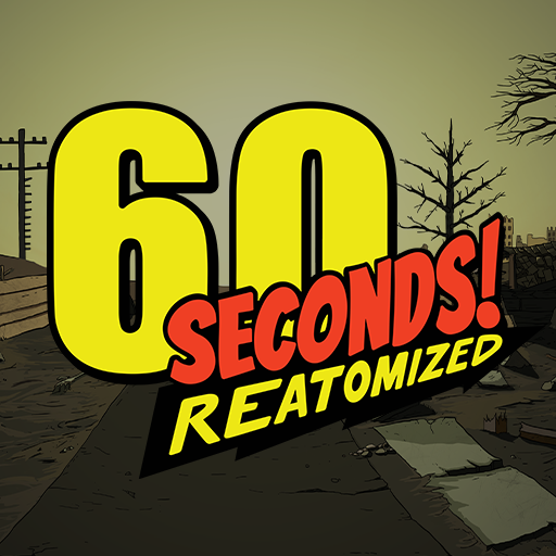 60 Seconds! Reatomized