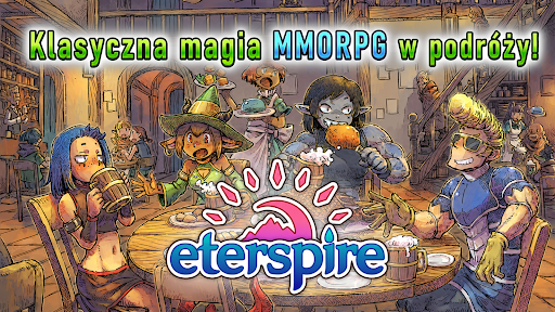 Eterspire - Przytulne MMORPG PC