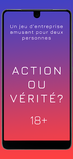 Action ou Vérité 18+ & 21+