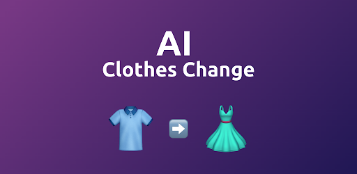 AI Clothes Change - Yapay Zeka پی سی