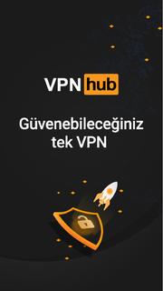 VPNHUB Sınırsız ve Güvenli