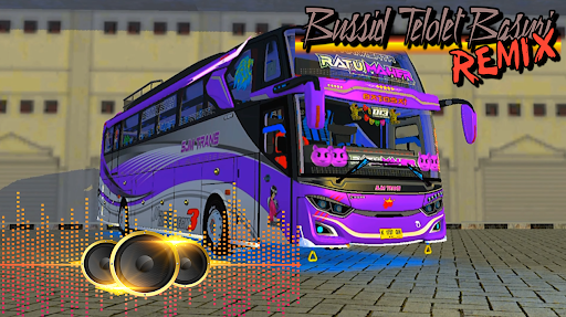 Bussid Telolet Basuri Remix電腦版