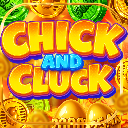 Chick and Cluck