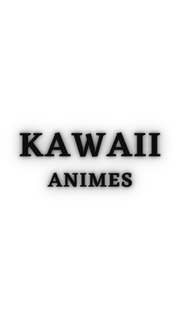 Kawaii Animes