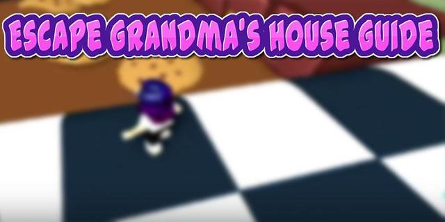 Guide for grandma's house Adventures Game O‍b‍b‍y‍ الحاسوب
