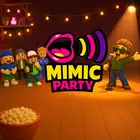 Mimic Party