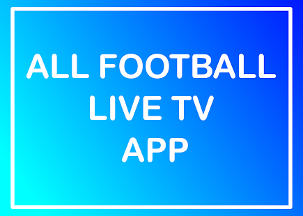 All Live Football TV App