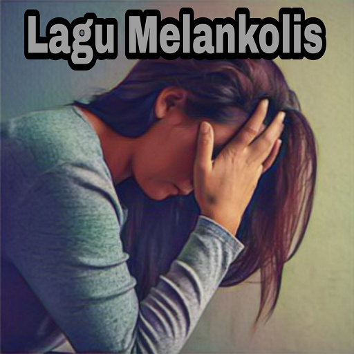 Kumpulan Lagu Sedih Melankolis