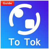 ToTok Unlimited HD Video & Voice Chat Free Guide