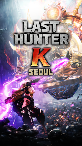 Last Hunter K: Seoul