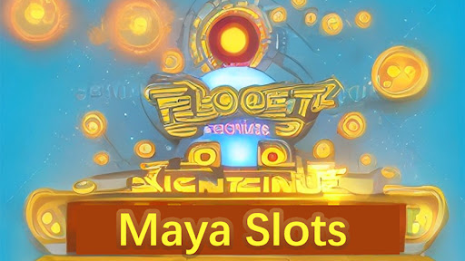 MayaSlots