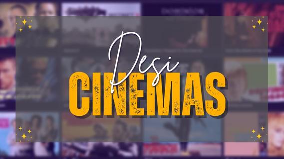 Desi Cinemas Advice PC