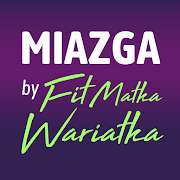 MIAZGA by Fit Matka Wariatka