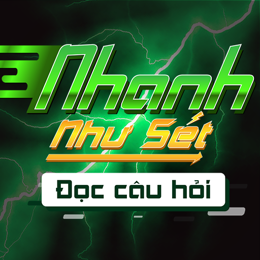 Nhanh Như Sét - Đọc Câu Hỏi PC