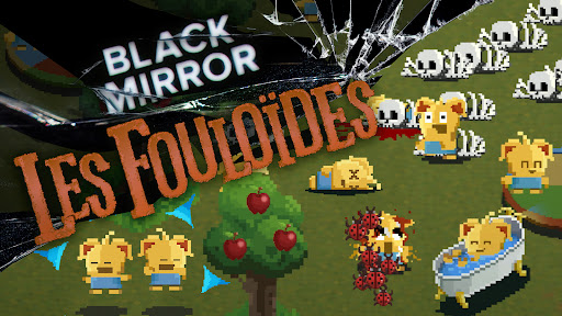 Black Mirror : Les Fouloïdes