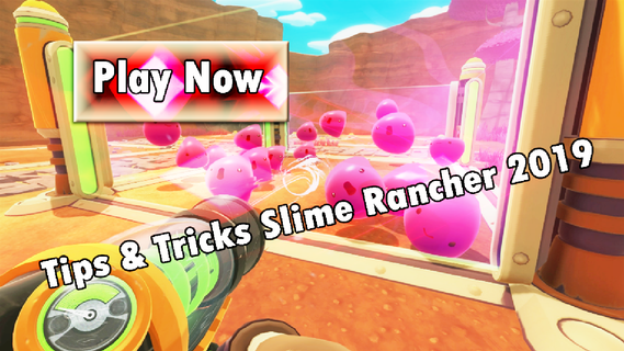 Tip & Trick Slime Rancher Easily PC