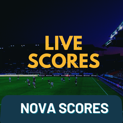 Nova Scores - Live Stream ?? ??