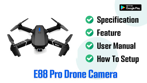 e88 Pro Drone Camera App Guide