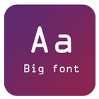 Big Font
