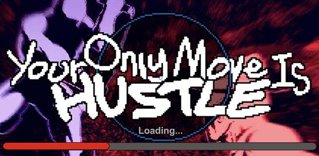 Your Only Move Is Hustle PC