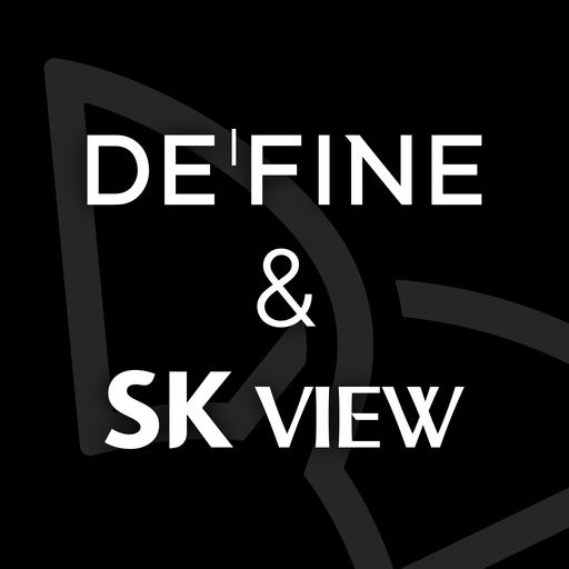 DE’FINE & SK VIEW PC