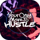 Your Only Move Is HUSTLE ?? ??