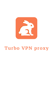Free Turbo VPN proxy-A Fast Unlimited VPN Proxy