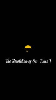 The Revolution of Our Times I